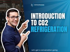 Introduction to CO2 Refrigeration